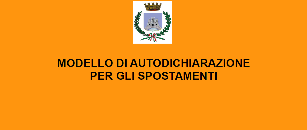 EMERGENZA COVID-19 - MODELLO DI AUTODICHIARAZIONE DA UTILIZZARE PER GLI SPOSTAMENTI (avviso del 30/03/2020)