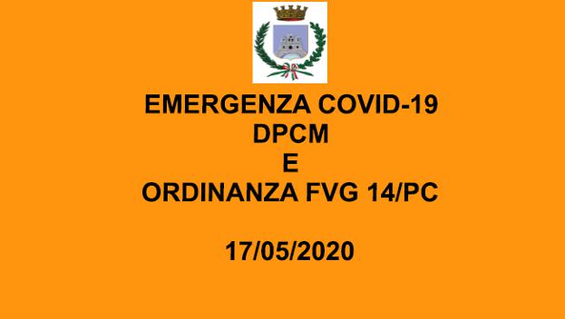 EMERGENZA COVID-19 -  DPCM ED ORDINANZA REGIONE FVG n. 14/PC - 17/05/2020 